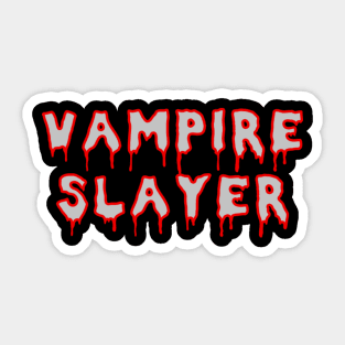 Vampire Slayer Sticker